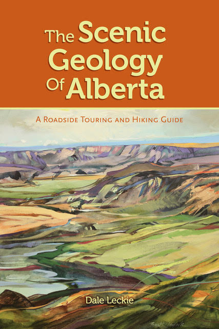 Dale Leckie Presents: Exploring Alberta’s Parks and Reserves – the Scenic Geology of Alberta
